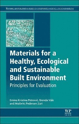 bokomslag Materials for a Healthy, Ecological and Sustainable Built Environment