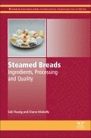 Sidi Huang, Diane Miskelly - Steamed Breads, Inbunden