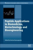 Peptide Applications in Biomedicine, Biotechnology and Bioengineering 1