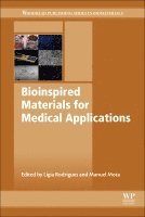 L�gia Rodrigues, Manuel Mota - Bioinspired Materials for Medical Applications, Inbunden