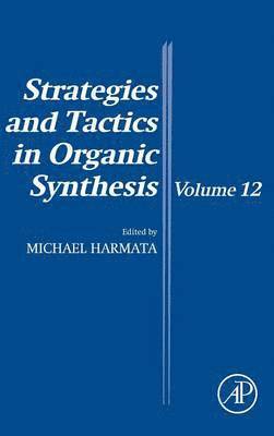 bokomslag Strategies and Tactics in Organic Synthesis