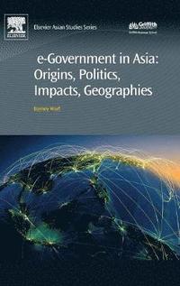 bokomslag e-Government in Asia:Origins, Politics, Impacts, Geographies
