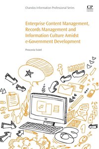 bokomslag Enterprise Content Management, Records Management and Information Culture Amidst E-Government Development