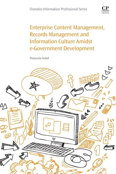 bokomslag Enterprise Content Management, Records Management and Information Culture Amidst E-Government Development