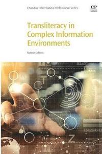 bokomslag Transliteracy in Complex Information Environments