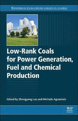 bokomslag Low-rank Coals for Power Generation, Fuel and Chemical Production