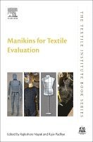 Rajkishore Nayak, Rajiv Padhye - Manikins for Textile Evaluation, Inbunden