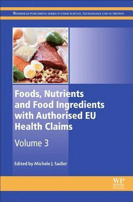 bokomslag Foods, Nutrients and Food Ingredients with Authorised EU Health Claims