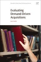 Evaluating Demand-Driven Acquisitions 1