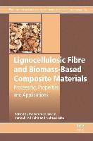 bokomslag Lignocellulosic Fibre and Biomass-Based Composite Materials