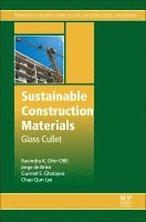 Ravindra K. Dhir OBE, Jorge de Brito, Gurmel S. Ghataora, Chao Qun Lye - Sustainable Construction Materials, Inbunden