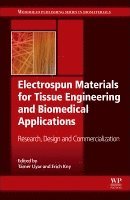 Tamer Uyar, Erich Kny - Electrospun Materials for Tissue Engineering and Biomedical Applications, Inbunden