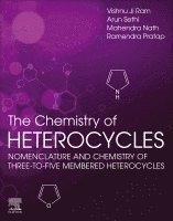 Vishnu Ji Ram, Arun Sethi, Mahendra Nath, Ramendra Pratap - The Chemistry of Heterocycles, Häftad