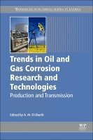 A. M. El-Sherik - Trends in Oil and Gas Corrosion Research and Technologies, Inbunden