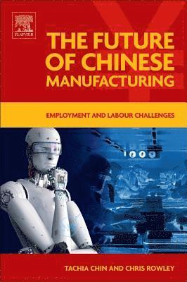 The Future of Chinese Manufacturing 1