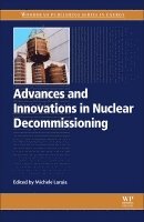 Michele Laraia - Advances and Innovations in Nuclear Decommissioning, Inbunden
