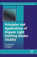 N. Thejo Kalyani, Hendrik C. Swart, Sanjay J. Dhoble - Principles and Applications of Organic Light Emitting Diodes (OLEDs), Inbunden