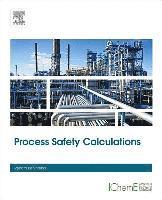 Renato Benintendi - Process Safety Calculations, Inbunden