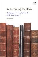 Christina Banou, Ionian University,) Banou, Christina (Professor (in Book Policy and Publishing), Dep. of Archives, Library Science and Museology, Faculty of Information Science and Informatics - Re-Inventing the Book, Häftad