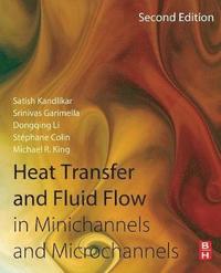 bokomslag Heat Transfer and Fluid Flow in Minichannels and Microchannels