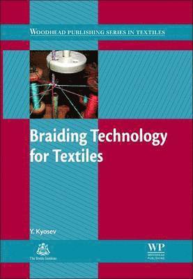 Yordan Kyosev - Braiding Technology for Textiles, Häftad