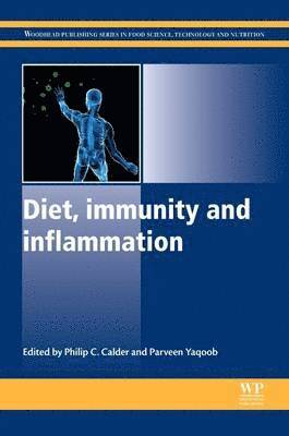 Philip C Calder, Parveen Yaqoob - Diet, Immunity and Inflammation, Häftad