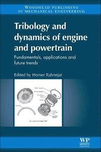 bokomslag Tribology and Dynamics of Engine and Powertrain
