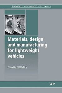 bokomslag Materials, Design and Manufacturing for Lightweight Vehicles