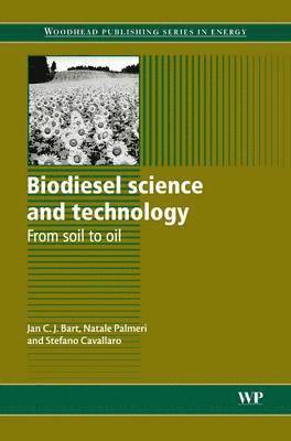 Jan C.J. Bart, N Palmeri, Stefano Cavallaro - Biodiesel Science and Technology, Häftad