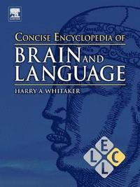 bokomslag Concise Encyclopedia of Brain and Language
