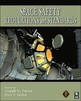 Joseph N. Pelton, Ram Jakhu - Space Safety Regulations and Standards, Häftad