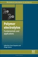 C�sar Sequeira, Diogo Santos - Polymer Electrolytes, Häftad