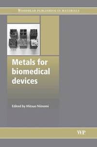 bokomslag Metals for Biomedical Devices