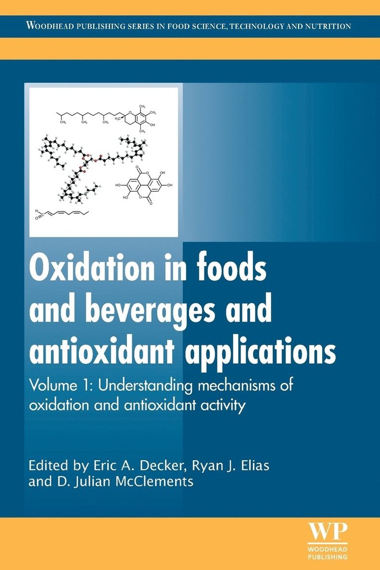 Oxidation in Foods and Beverages and Antioxidant Applications 1