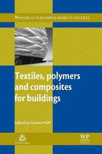 bokomslag Textiles, Polymers and Composites for Buildings