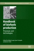 Rafael Luque, James H. Clark - Handbook of Biofuels Production, Häftad