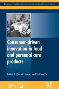 bokomslag Consumer-Driven Innovation in Food and Personal Care Products