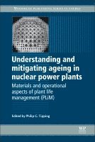 bokomslag Understanding and Mitigating Ageing in Nuclear Power Plants