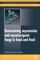 bokomslag Determining Mycotoxins and Mycotoxigenic Fungi in Food and Feed