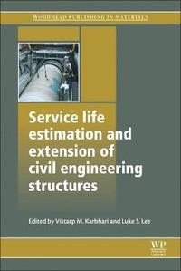 bokomslag Service Life Estimation and Extension of Civil Engineering Structures