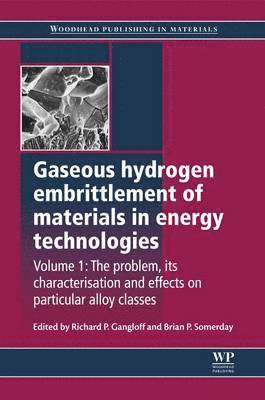 Gaseous Hydrogen Embrittlement of Materials in Energy Technologies 1