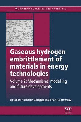 bokomslag Gaseous Hydrogen Embrittlement of Materials in Energy Technologies