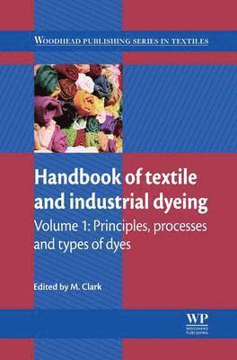 M Clark - Handbook of Textile and Industrial Dyeing, Häftad