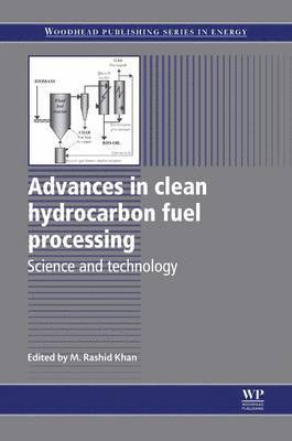 M. Rashid Khan, Saudi Arabia) Khan, M. Rashid (Saudi Aramco & King Abdullah University of Science and Technology - Advances in Clean Hydrocarbon Fuel Processing, Häftad