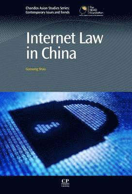 Guosong Shao - Internet Law in China, Häftad