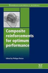bokomslag Composite Reinforcements for Optimum Performance