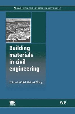 Haimei Zhang - Building Materials in Civil Engineering, Häftad