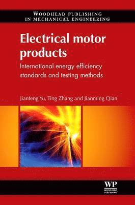Jianfeng Yu, Ting Zhang, Jianming Qian - Electrical Motor Products, Häftad