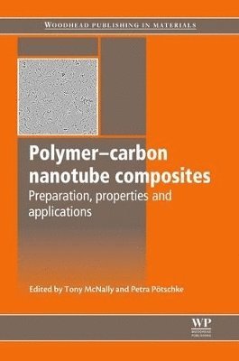 Tony McNally, Petra P�tschke - Polymer-Carbon Nanotube Composites, Häftad