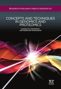 bokomslag Concepts and Techniques in Genomics and Proteomics